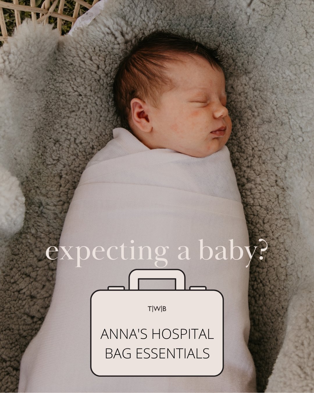 The Essential Newborn Baby Hospital Bag Checklist